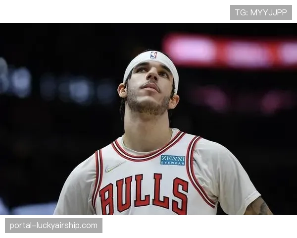 公牛队朗佐·鲍尔宣布将接受第三次膝盖手术，赛季报销